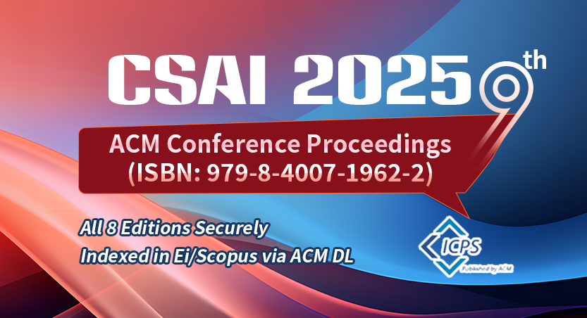 2025 The 9th International Conference on Computer Science and Artificial Intelligence