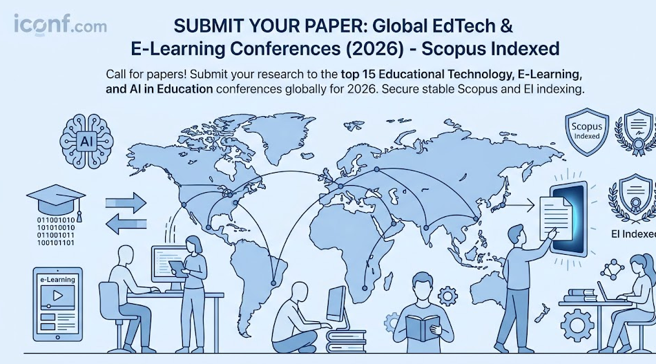 Submit Your Paper: Global EdTech & E-Learning Conferences (2026) - Scopus Indexed
