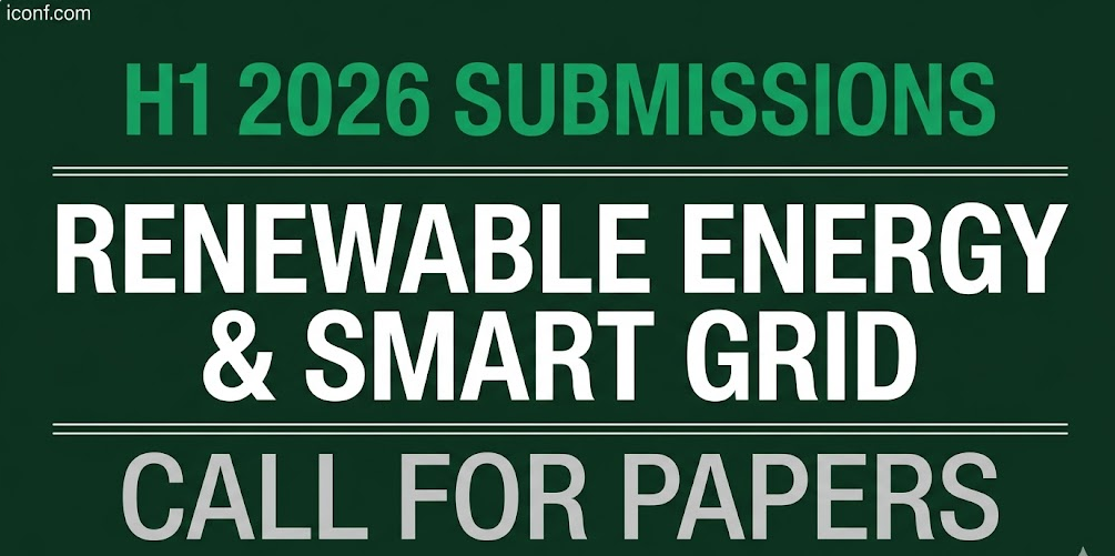 H1 2026 Submit Your Paper: Renewable Energy and Smart Grid Events