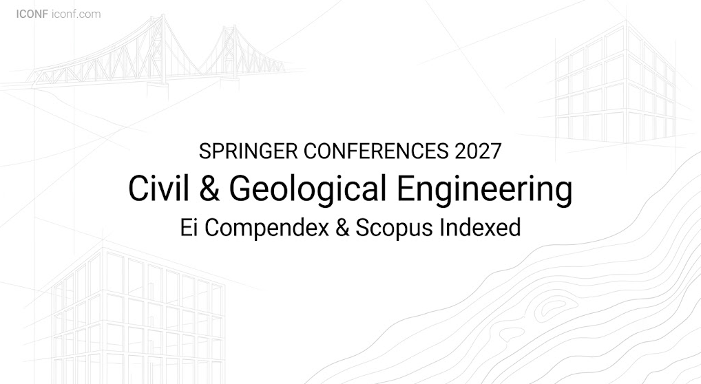 Top Springer Civil Engineering Conferences in 2027 | EI & Scopus Indexed
