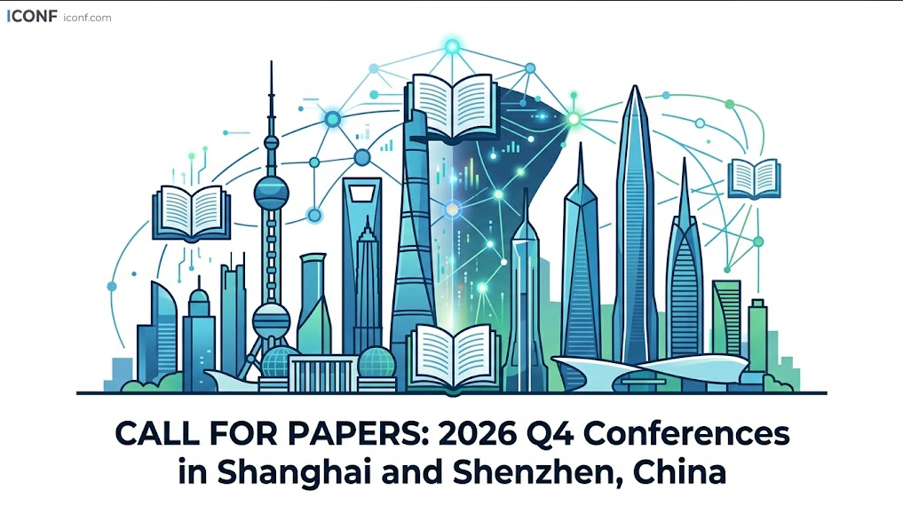 CFP丨2026 Q4 Conferences in Shanghai and Shenzhen, China