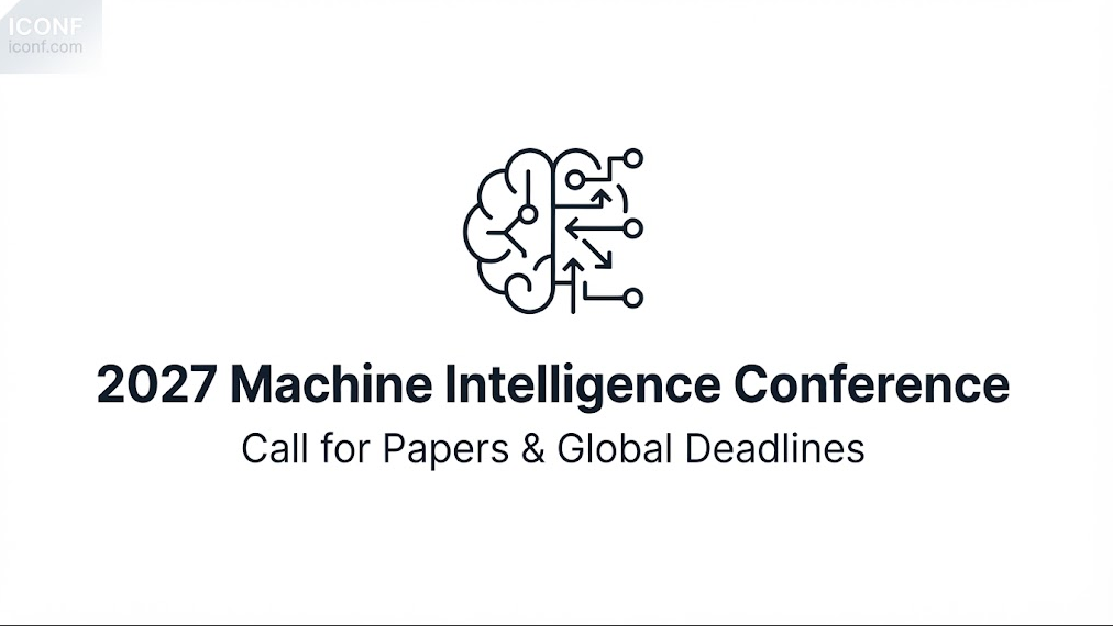 2027 Machine Intelligence Conference Call for Papers & Deadlines